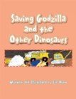 Image for Saving Godzilla and the Other Dinosaurs