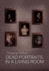 Image for Dead Portraits in a Living Room