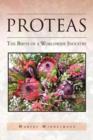 Image for Proteas : The Birth of a Worldwide Industry