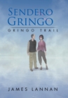 Image for Sendero Gringo : (Gringo Trail)