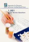 Image for 1,001 Certified Pharmacy Technician Board Review Exam Questions