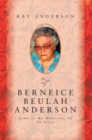 Image for Berneice Beulah Anderson: Some of My Memories of  96 Years
