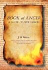 Image for Book of Anger : A Suite in Five Voices