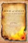 Image for Book of Anger: A Suite in Five Voices