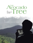 Image for The Avocado Tree : An Immigrant&#39;s Journey