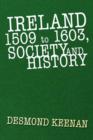 Image for Ireland 1509 to 1603, Society and History