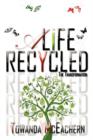 Image for A Life Recycled : The Transformation