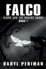 Image for Falco: Book 1: Blurr and the Raging Horde