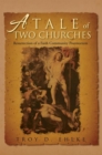 Image for Tale of Two Churches: Resurrection of a Faith Community Post Mortem