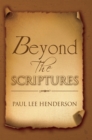 Image for Beyond the Scriptures