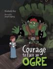 Image for Courage to Face an Ogre