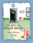 Image for Off with You, Mousie Mouse!