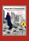 Image for Under God&#39;s Construction : Getting Up from Being Down