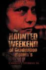Image for The Haunted Weekend of Graduation Return&#39;s