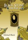 Image for Black Stone Chronicles : The Beginning