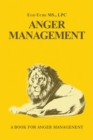 Image for Anger Management 101: Taming the Beast Within