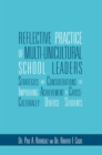 Image for Reflective Practice of Multi-Unicultural School Leaders