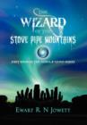 Image for The Wizard of the Stove Pipe Mountains