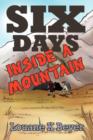 Image for Six Days Inside a Mountain