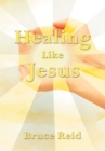 Image for Healing Like Jesus