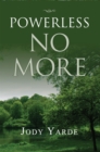 Image for Powerless No More: Memoir of a Recovering Woman