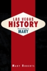 Image for Las Vegas History According to Mary