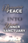 Image for Bringing Peace into Your Inner Sanctuary