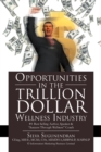 Image for Opportunities in the TRILLION DOLLAR Wellness Industry