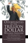 Image for Opportunities in the Trillion Dollar Wellness Industry