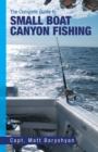 Image for The Complete Guide to Small Boat Canyon Fishing