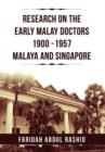 Image for Research on the Early Malay Doctors 1900-1957 Malaya and Singapore