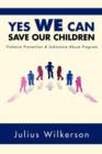 Image for Yes We Can Save Our Children
