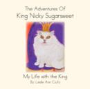 Image for The Adventures Of King Nicky Sugarsweet