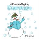 Image for How To Make A Snowman