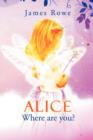 Image for Alice-Where Are You?