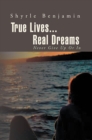 Image for True Lives...Real Dreams: Never Give up or In
