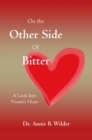Image for On the Other Side of Bitter: A Look into Naomi&#39;s Heart