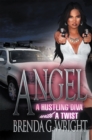 Image for Angel: a Hustling Diva with a Twist: A Hustling Diva with a Twist