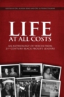 Image for Life at All Costs: An Anthology of Voices from 21St Century Black Prolife Leaders