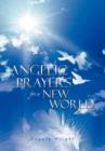 Image for Angelic Prayers for a New World