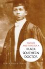 Image for The Life and Times of a Black Southern Doctor