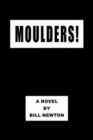 Image for Moulders!