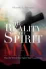 Image for The Reality of the Spirit Man : Ways by Which Your Spirit Man Contacts You
