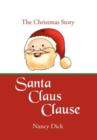 Image for Santa Claus Clause : The Christmas Story