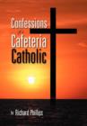 Image for Confessions of a Cafeteria Catholic