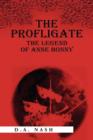 Image for The Profligate : The Legend of Anne Bonny