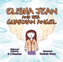 Image for Elisha Jean and Her Guardian Angel