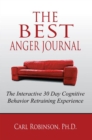 Image for Best Anger Journal: The Interactive 30 Day Cognitive Behavior Retraining Experience