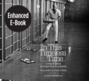 Image for In This Timeless Time, Enhanced Ebook: Living and Dying on Death Row in America