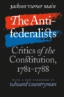 Image for Antifederalists: Critics of the Constitution, 1781-1788